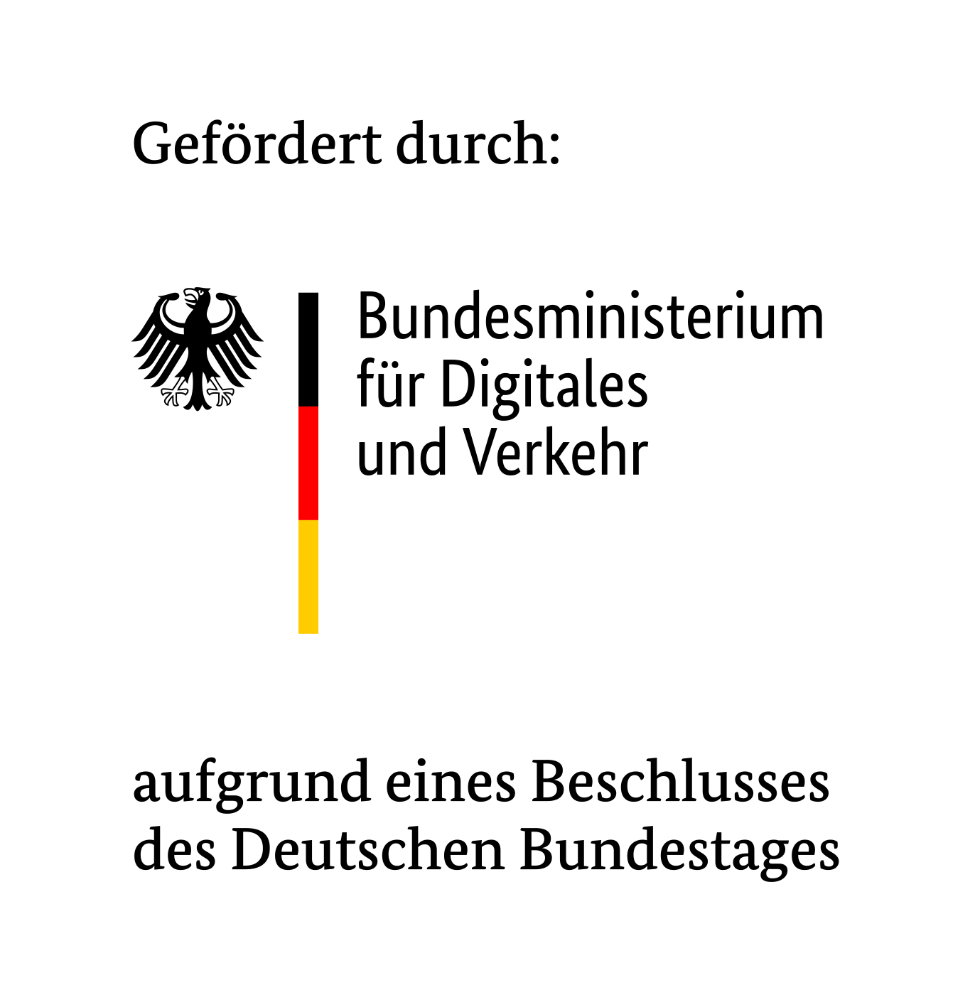 Gefördert durch das Bundesministerium für Digitales und Verkehr aufgrund eines Beschlusses des Deutschen Bundestages